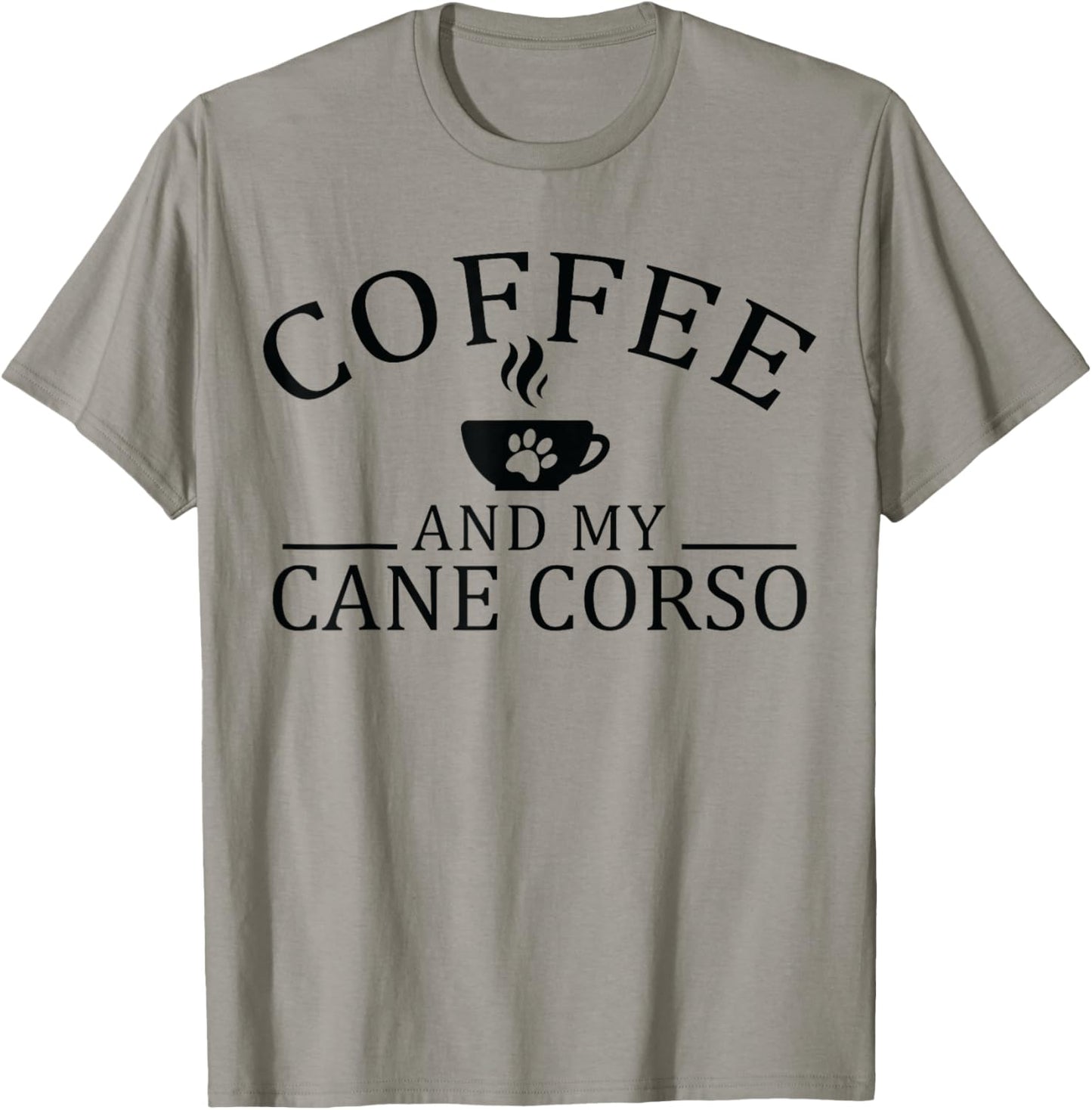 Cane Corso Dog And Coffee T-Shirt