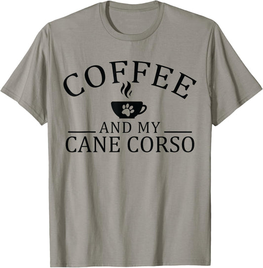 Cane Corso Dog And Coffee T-Shirt