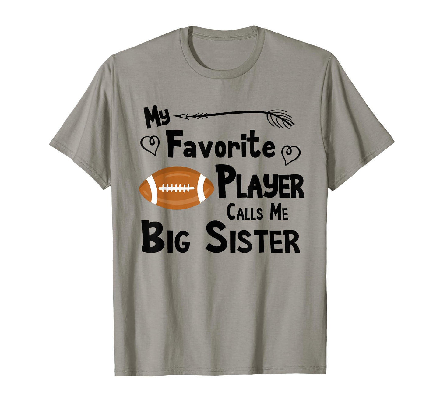Favorite Player Big Sister Football T-Shirt