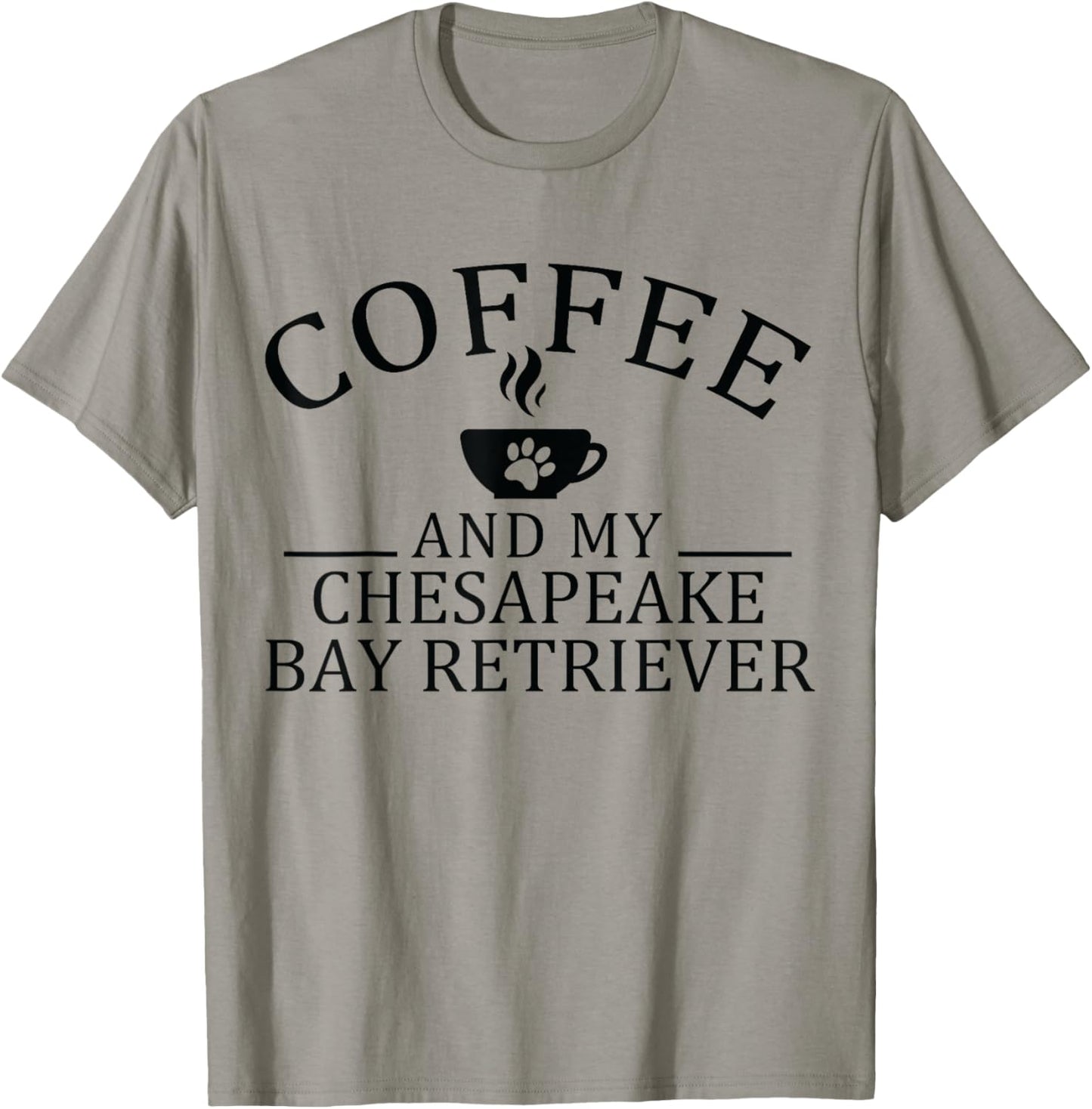 Chesapeake Bay Retriever Dog And Coffee T-Shirt
