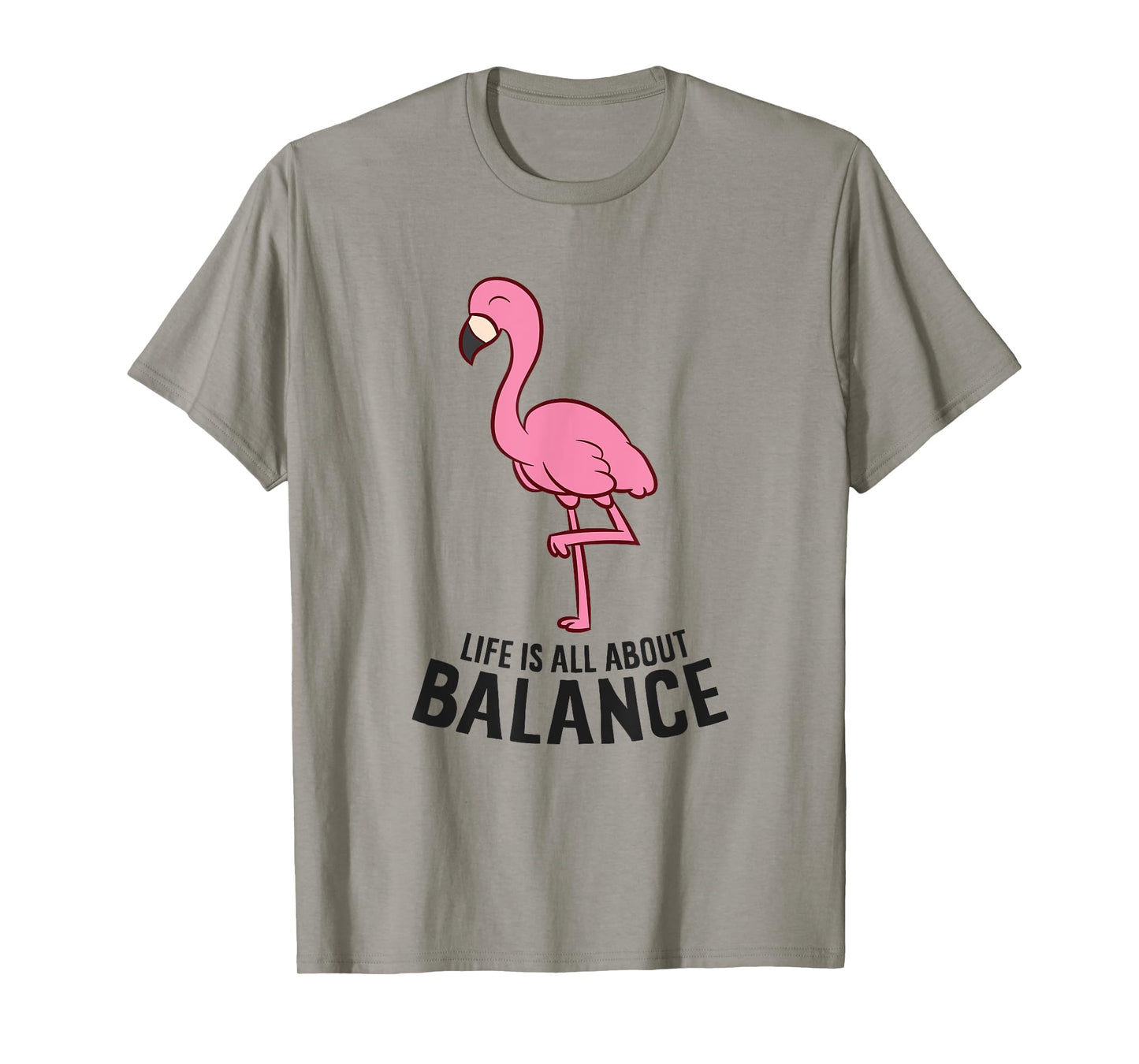 Life Is All About Balance Funny Flamingo Girl Love Flamingos T-Shirt