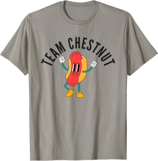 Bring Back Chestnut- Contest Winner. Team Chestnut. T-Shirt
