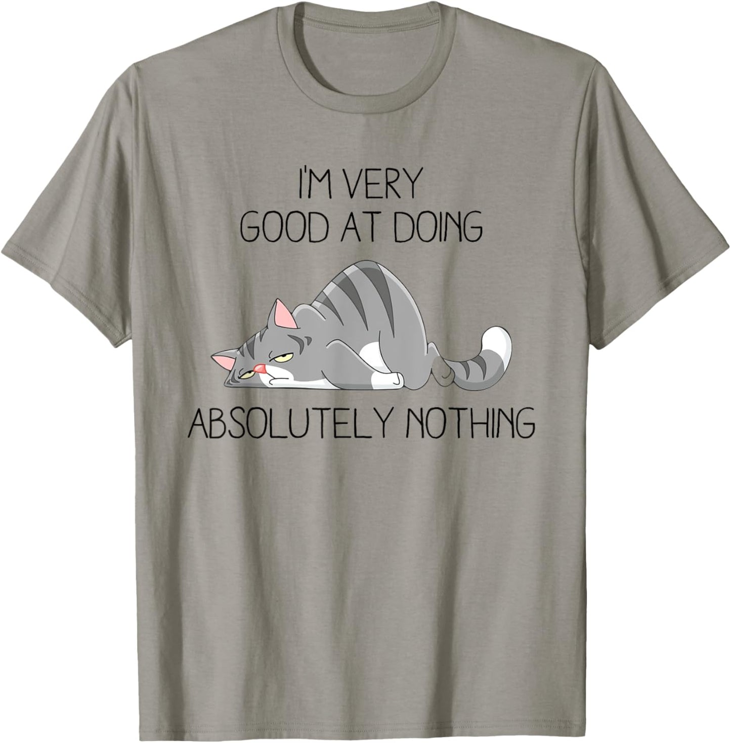 I’m Very Good At Doing Absolutely Nothing Lazy Grey Cat T-Shirt