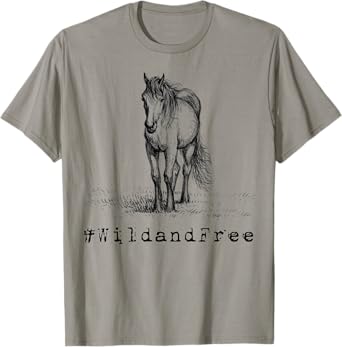#WildandFree Wild and Free Horse Tee Shirt T-Shirt