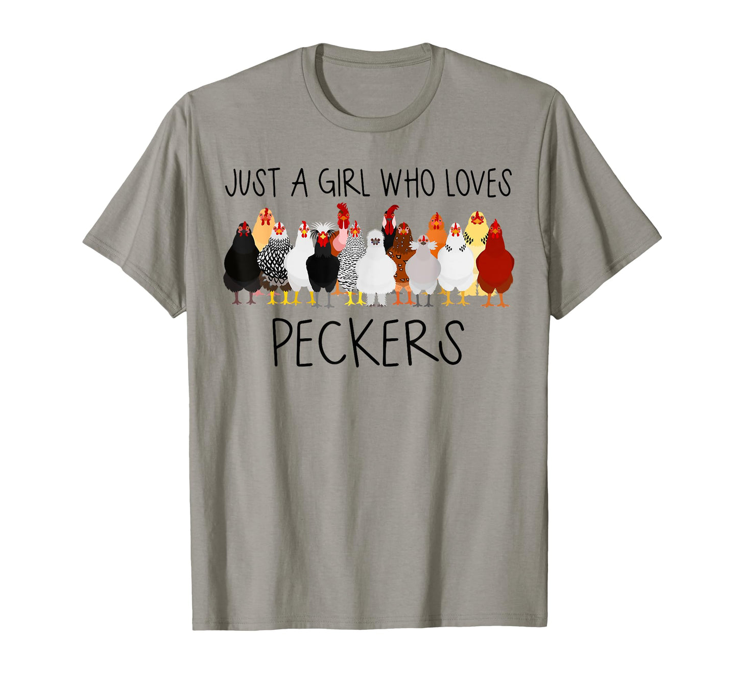 Just A Girl Who Loves Peckers Funny Farmer Chicken T-Shirt
