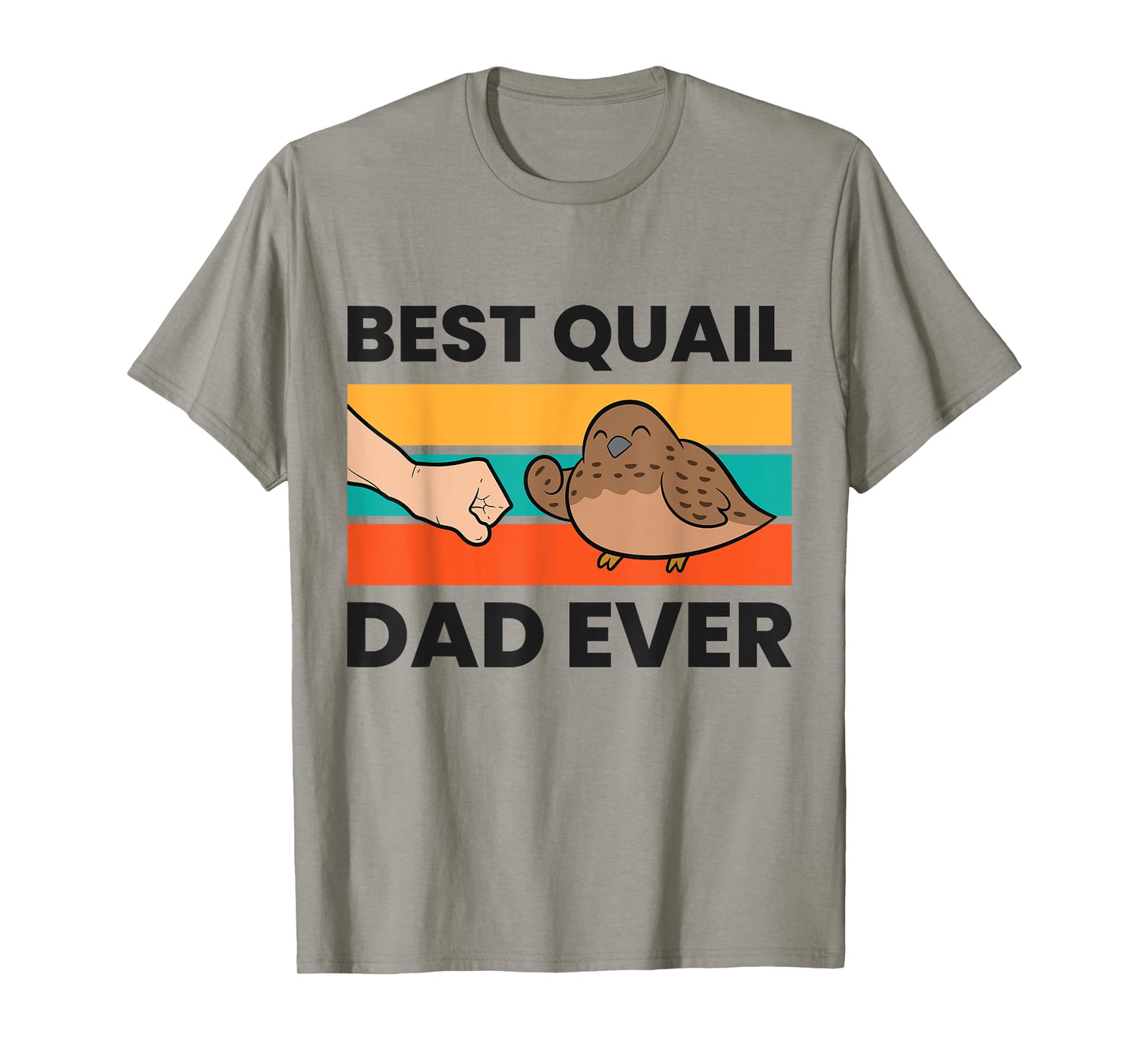 Best Quail Dad Ever Funny Quail Bird T-Shirt