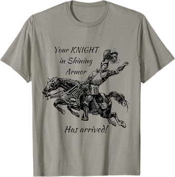 Knight in Shining Armor T-Shirt T-Shirt