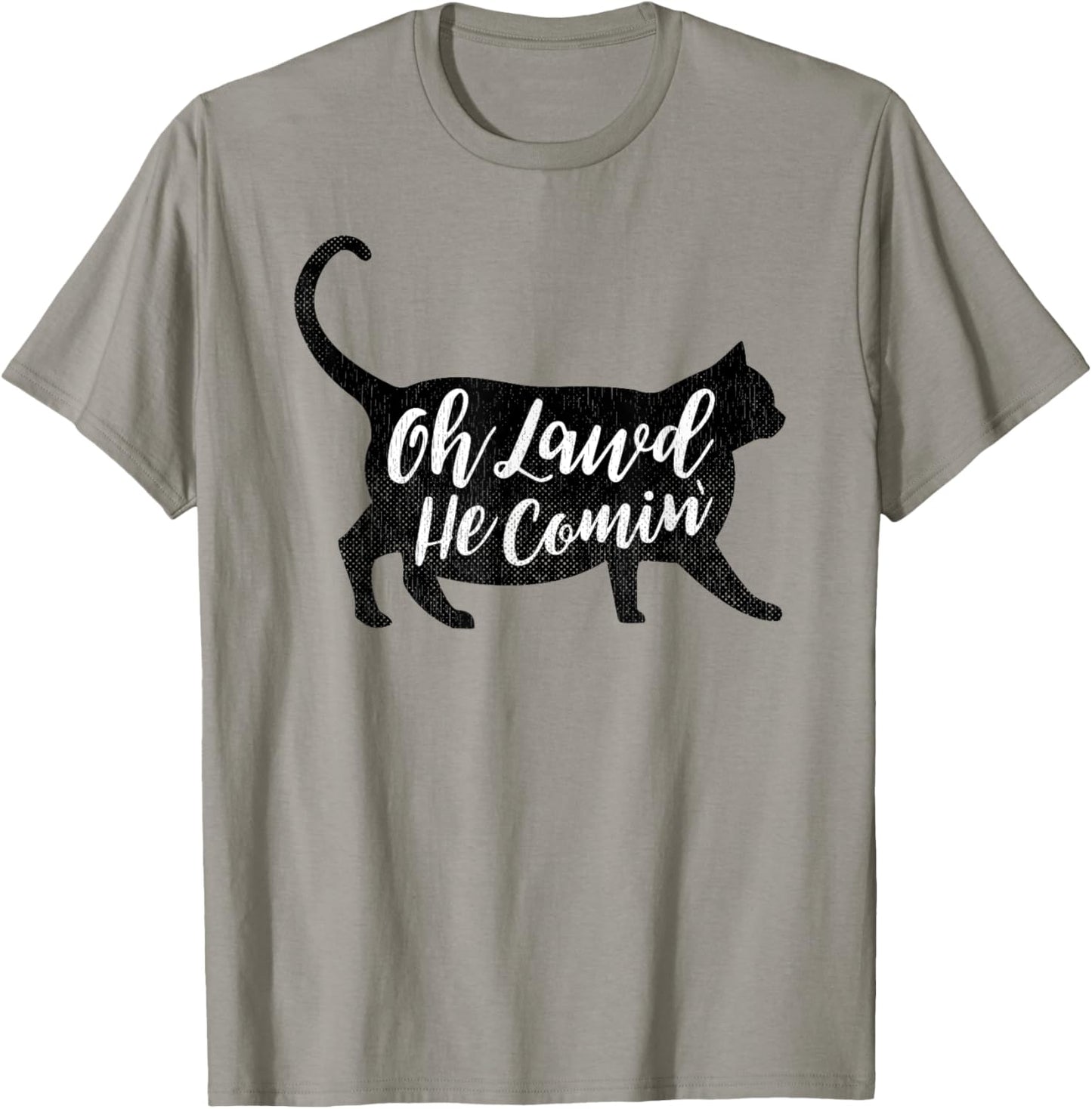 Oh Lawd He Comin Funny Fat Cat Meme Chonk T-Shirt