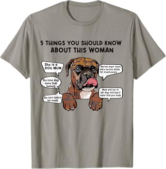 5 Things Should Know About Brindle Boxer Dog Mom Mothers Day Men Women T-Shirt