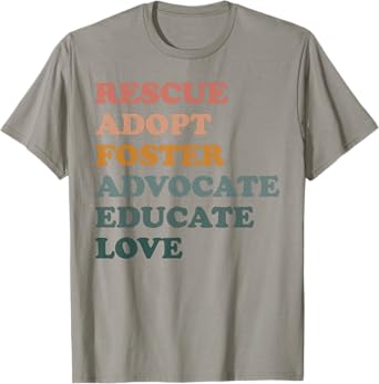 Rescue Adopt Foster Pet Dog Lover Dog Mom Adoption T-Shirt for Men Women