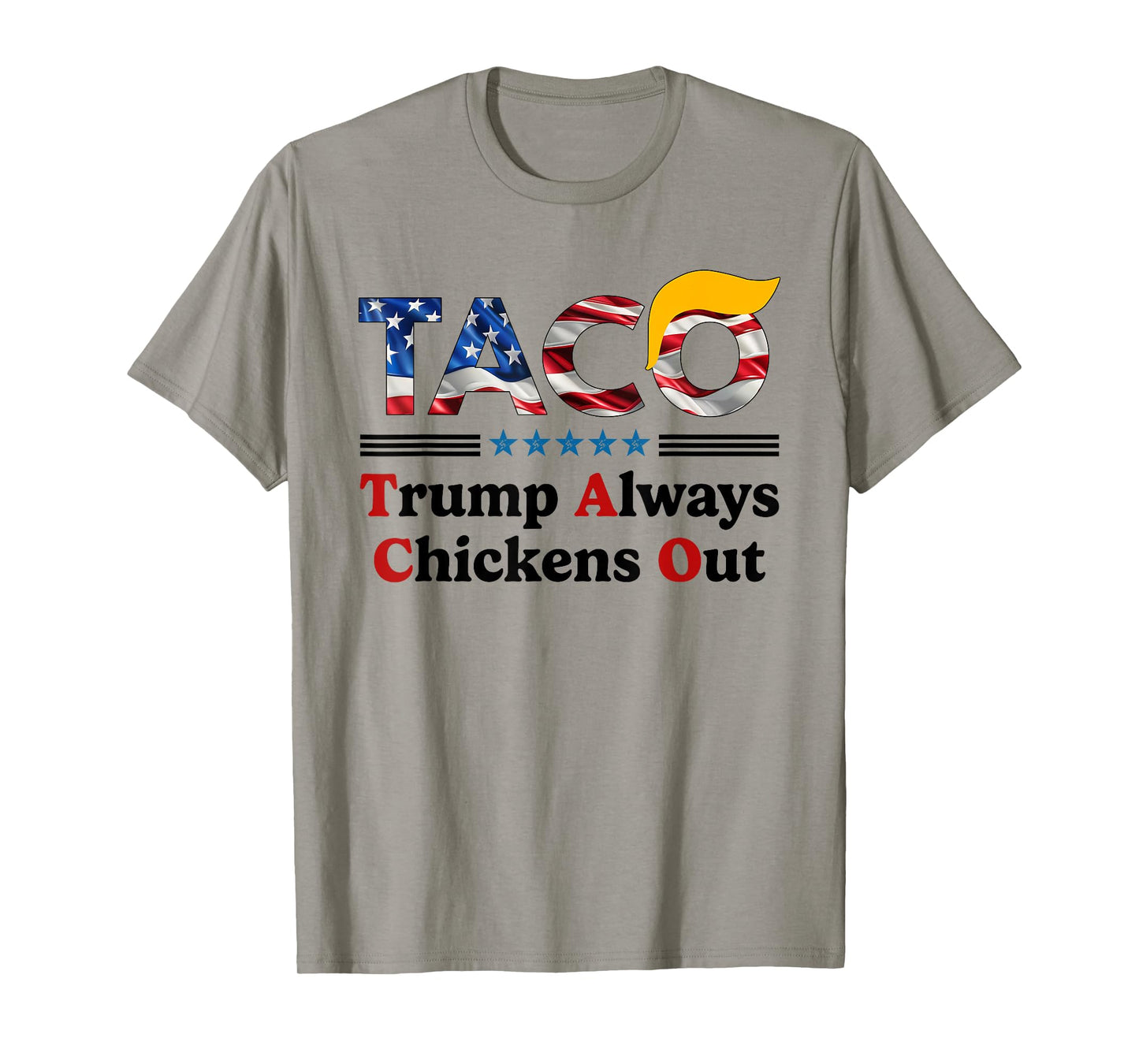 Trumps Always Chicken Out Taco America Vintage T-Shirt