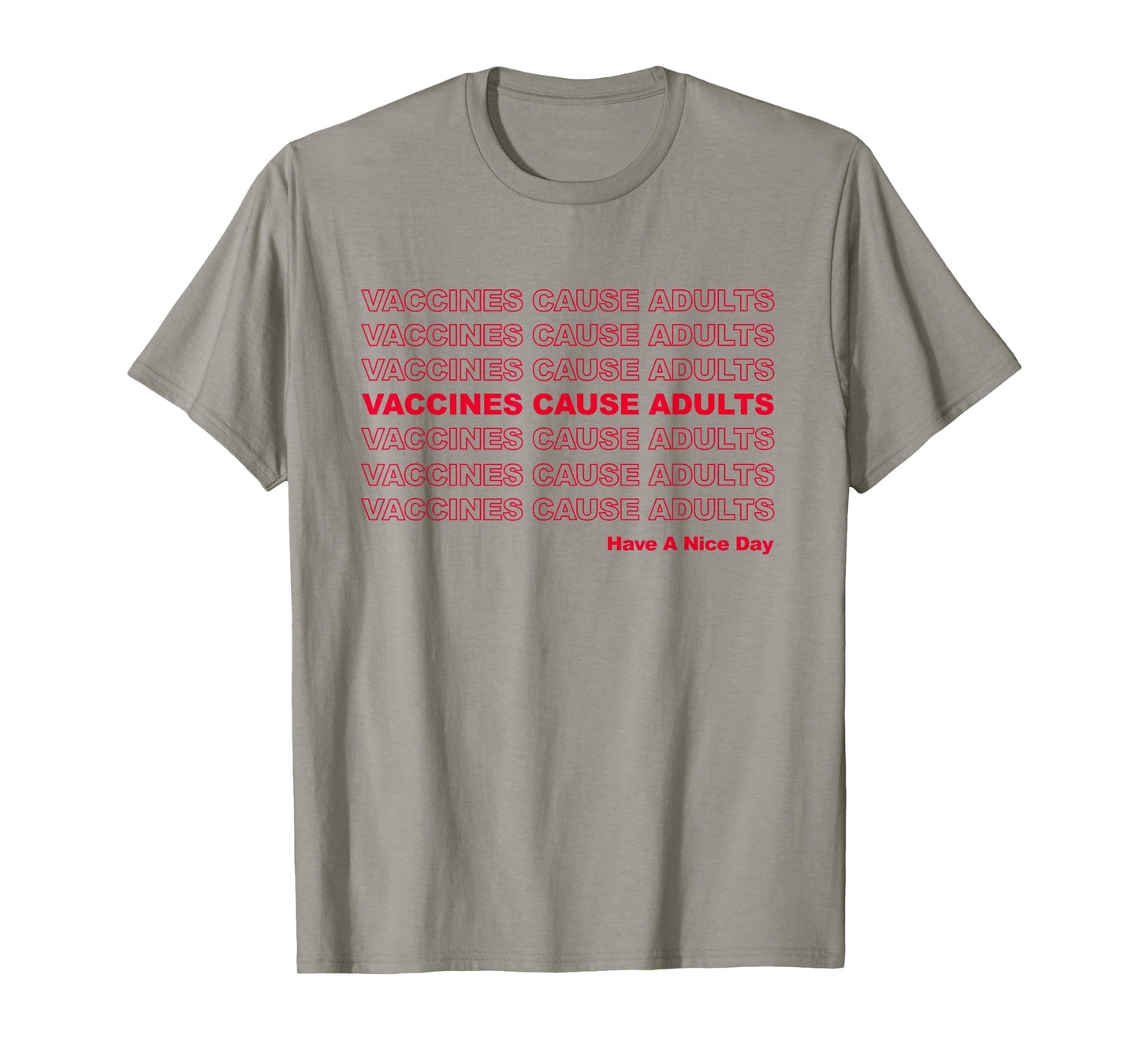 Vaccines Cause Adults Pro Vaccination Saves Lives T-Shirt