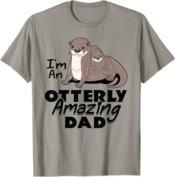 I'm An Otterly Amazing Dad Sea Otter Father's Day Funny T-Shirt