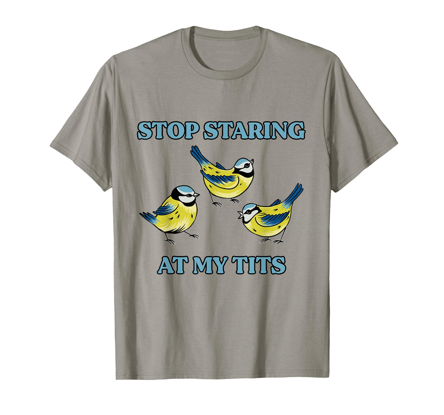 Bird Satire Dark Humor Sarcastic Weird Meme Joke Silly Funny T-Shirt