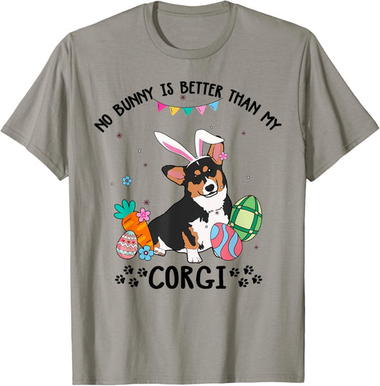 No Bunny Is Better Than My Tricolor Corgi Dog Easter Day T-Shirt