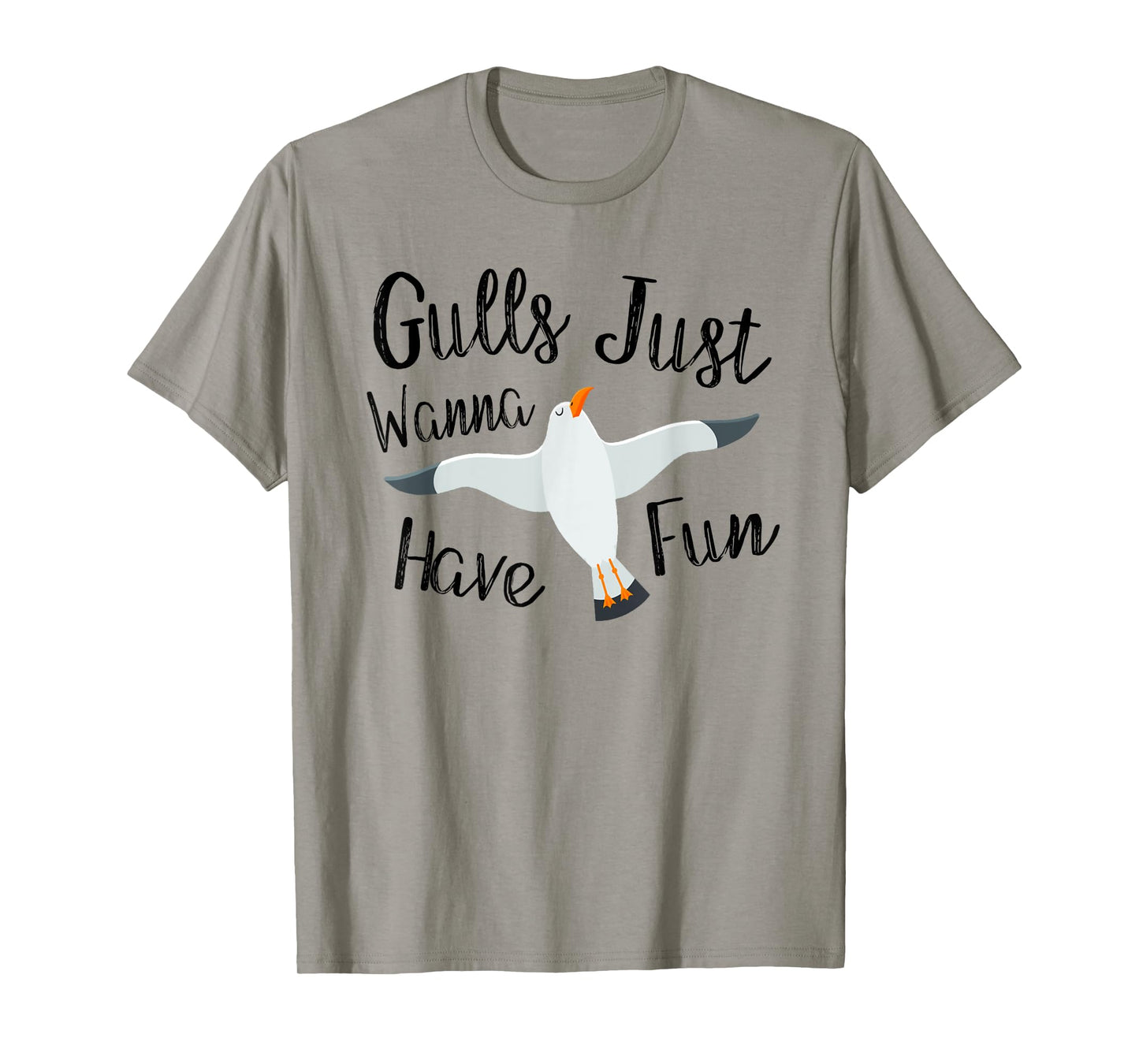 Gulls Just Wanna Have Fun T-Shirt Seagulls Gift Women Girls T-Shirt