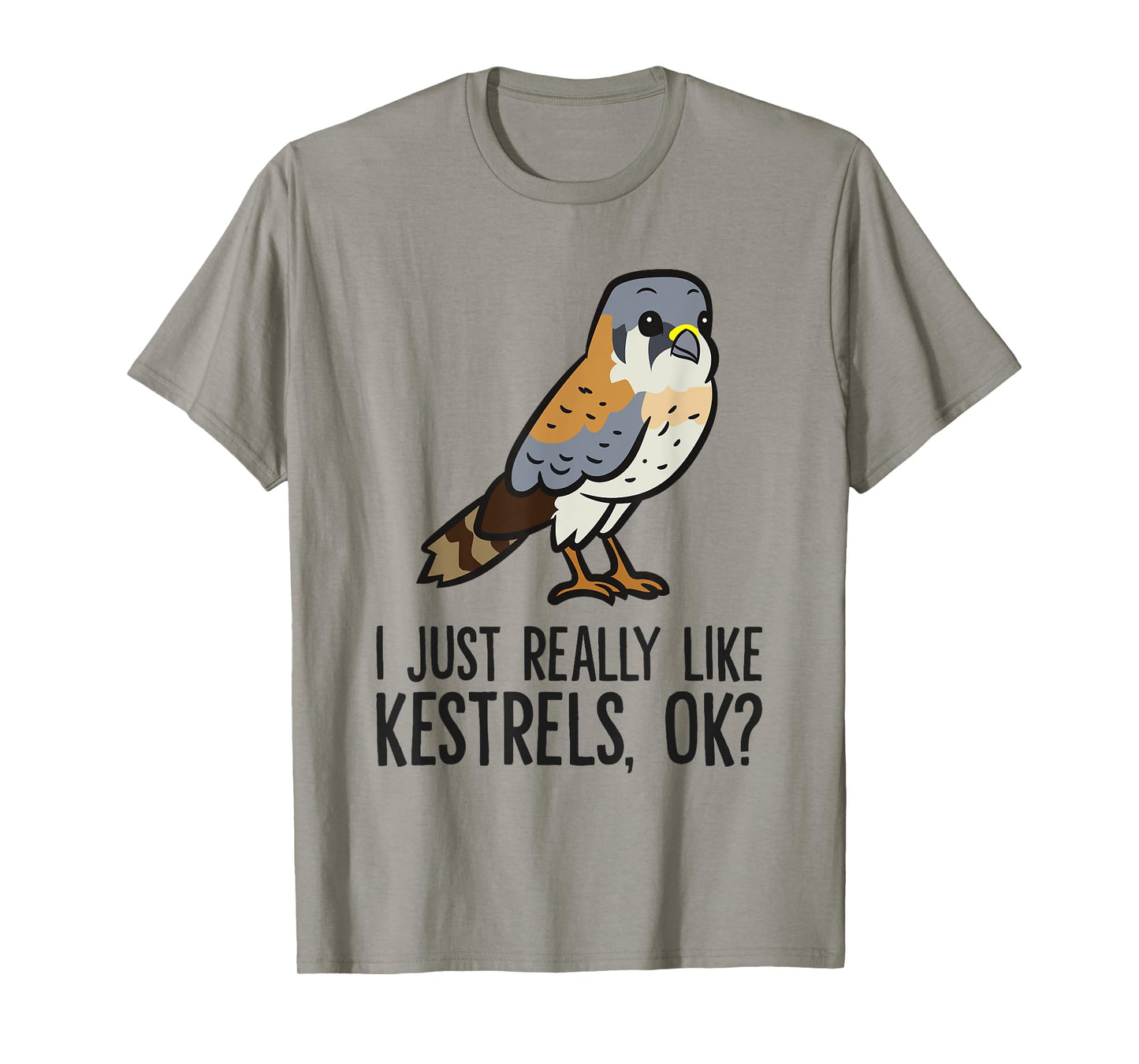 I Just Really Like Kestrels, Ok? Cute Kestrel Bird T-Shirt