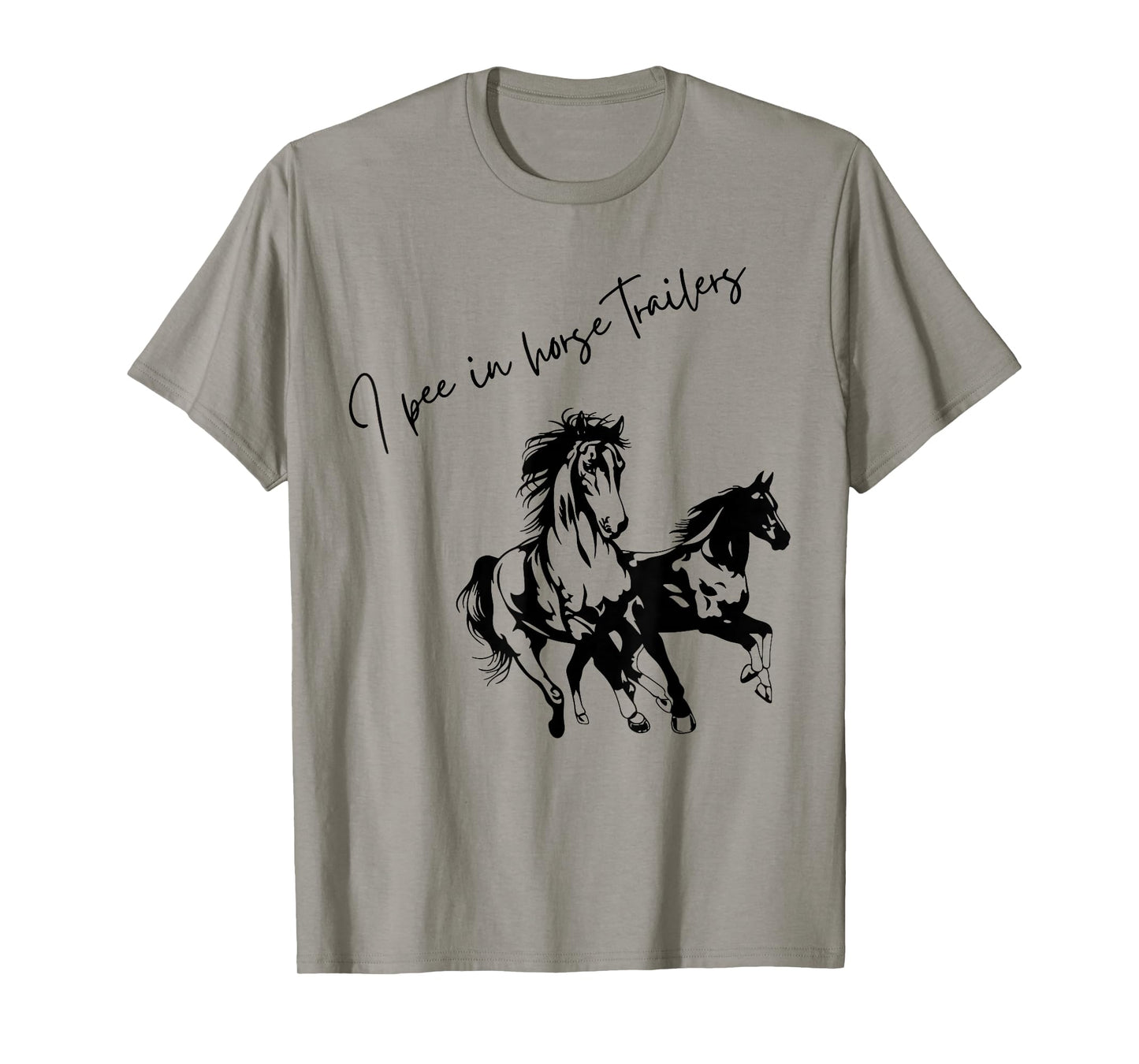 I Pee in Horse Trailers Funny Riding Lover T-Shirt
