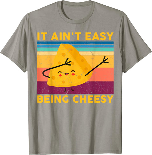 Cheese shirt it aint easy being cheesy funny kids boys men T-Shirt