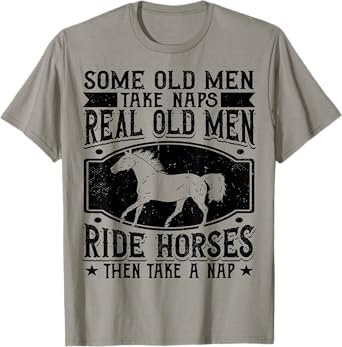 Real Old Men Ride Horses Horseback Riding Racing Equestrian T-Shirt