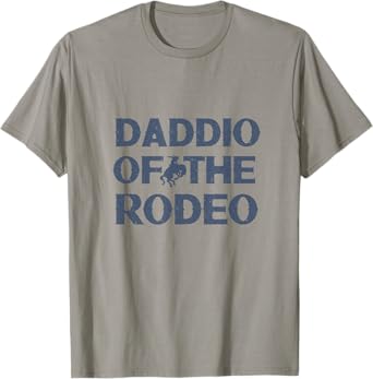 Daddio Of The Rodeo Fathers Day Gift Cowboy Horse Lover Dad T-Shirt