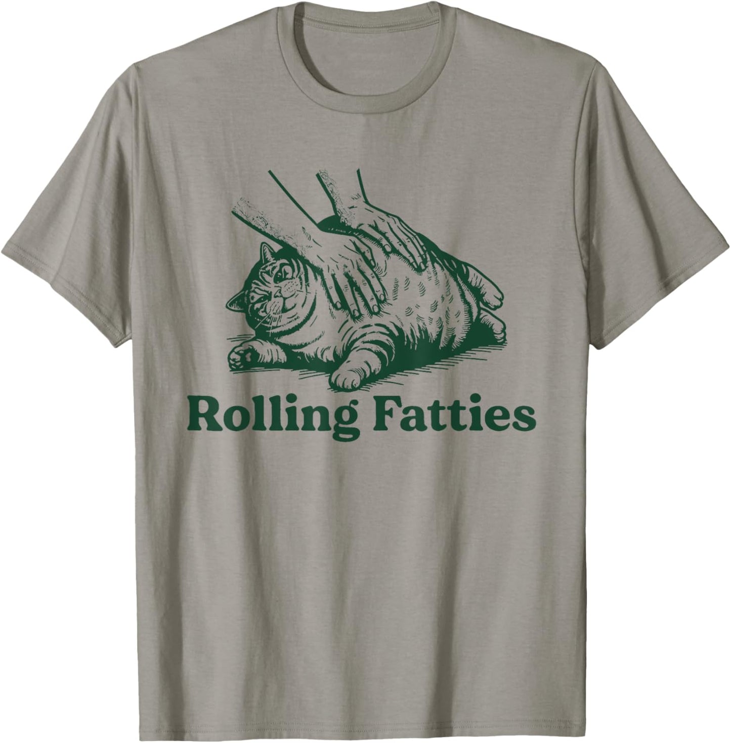 Rolling Fatties Cat Funny Cute Cat Lover Kitten Owner Kitty T-Shirt