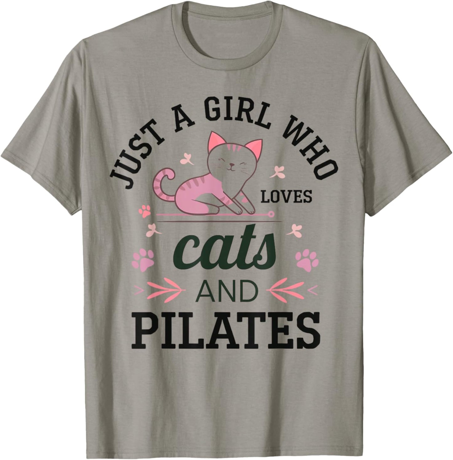 Just A Girl Who Loves Cats And Pilates Cat Mom Workout Humor T-Shirt