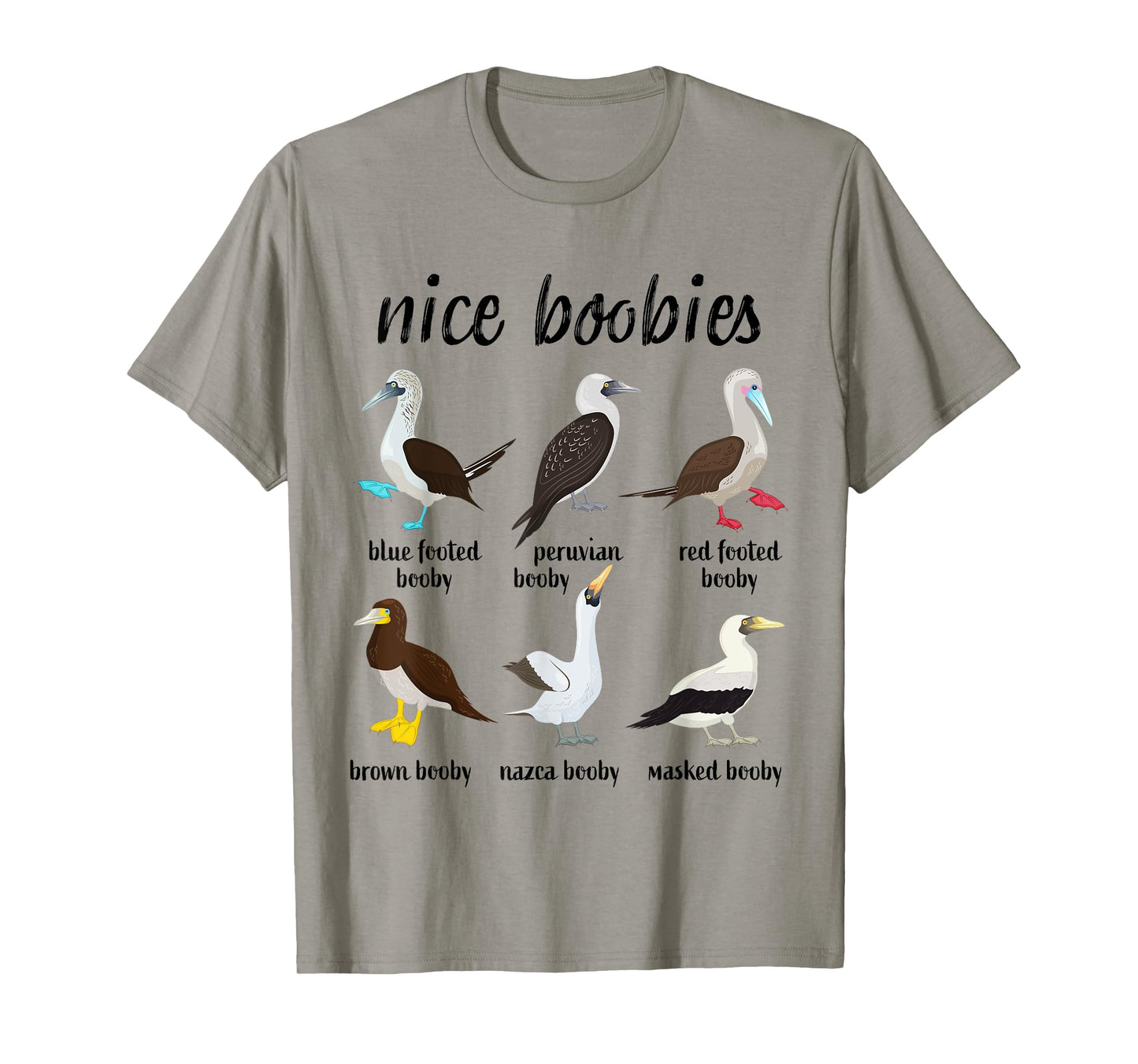 Nice Boobies Funny Booby Birds Birdwatching Ornithology T-Shirt
