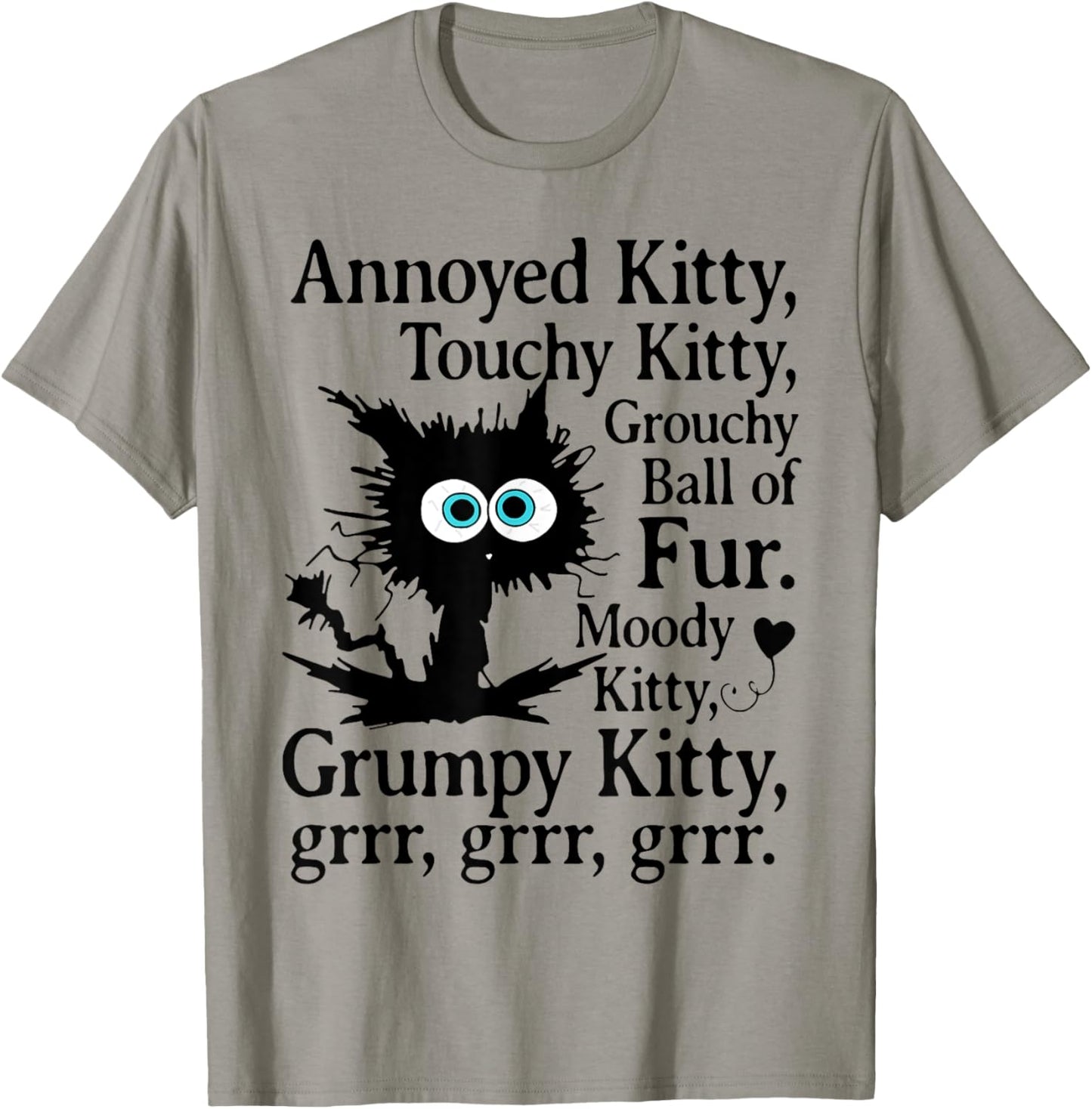 Annoyed Kitty Touchy Kitty T-Shirt