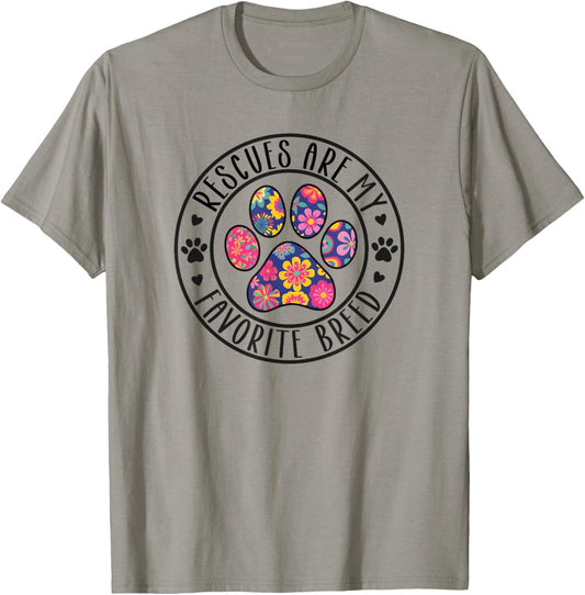 Rescues Are My Favorite Breed T-Shirt