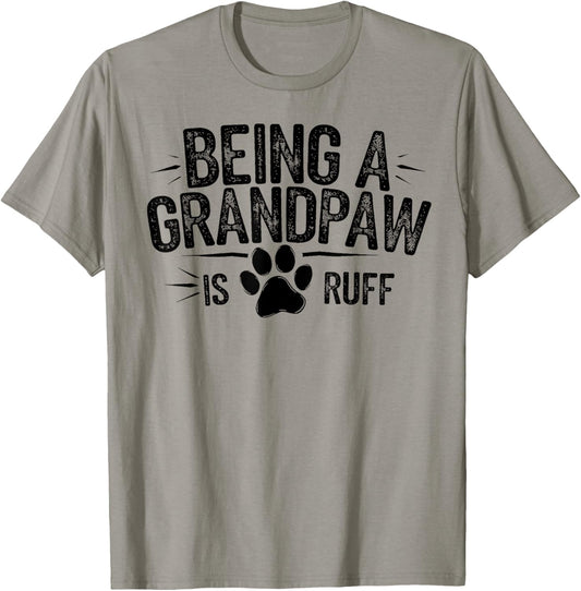 Grandpaw Ruff Funny Dog Lover Grandpaw Gift T-Shirt