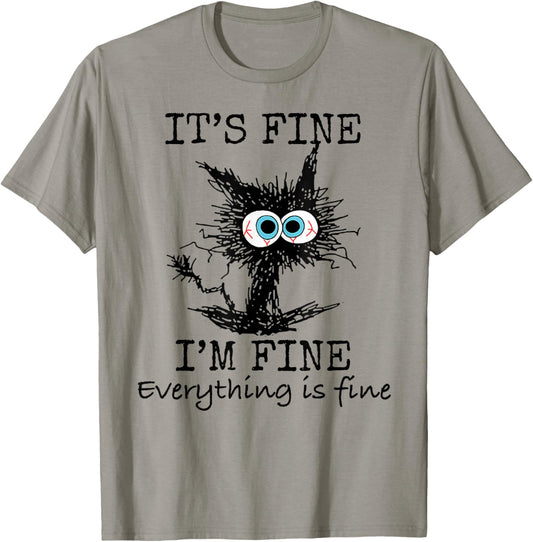 It's Fine" Funny Cat T-Shirt - Classic Fit, Round Neck, Grey, Adult