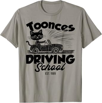Toonces Driving School Est Legendary Driving Cat Funny T-Shirt for Men Women