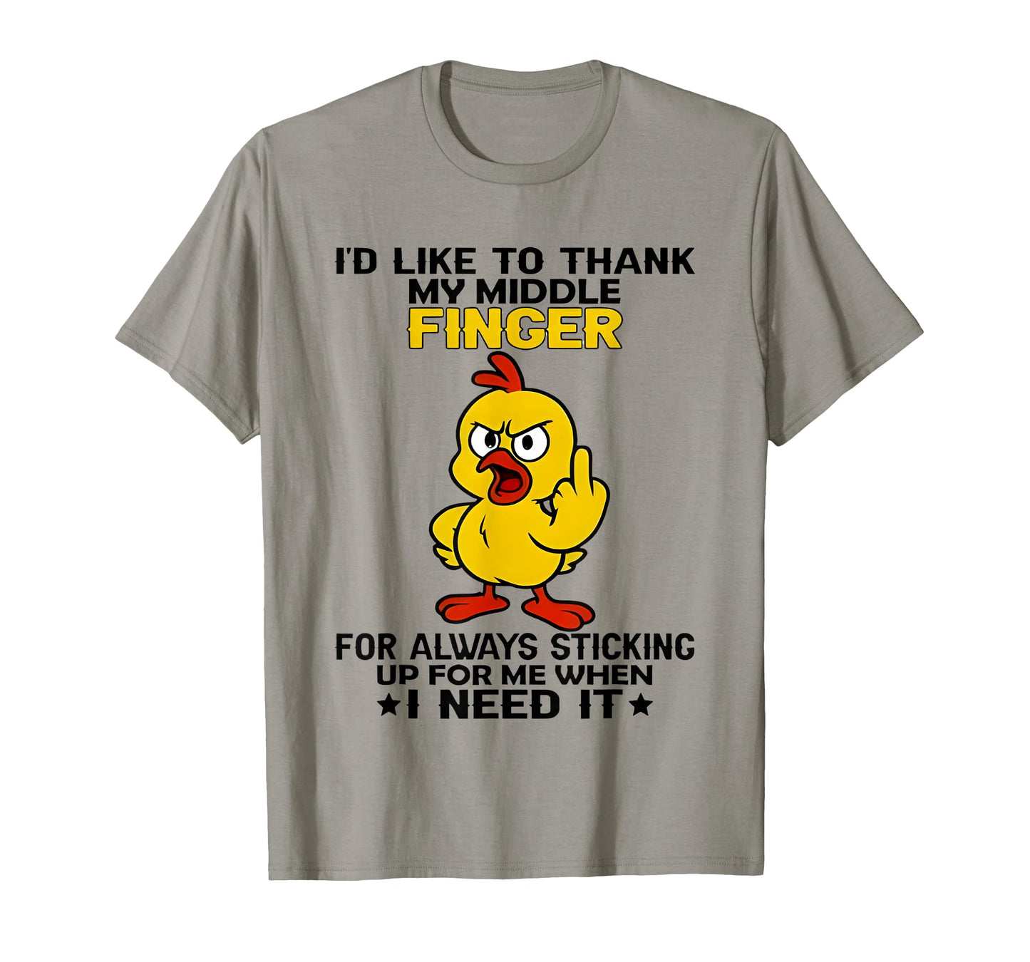Chicken I’d Like To Thank My Middle Finger For Always T-Shirt