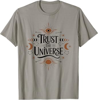 Trust the Universe - Celestial Boho Energy T-Shirt