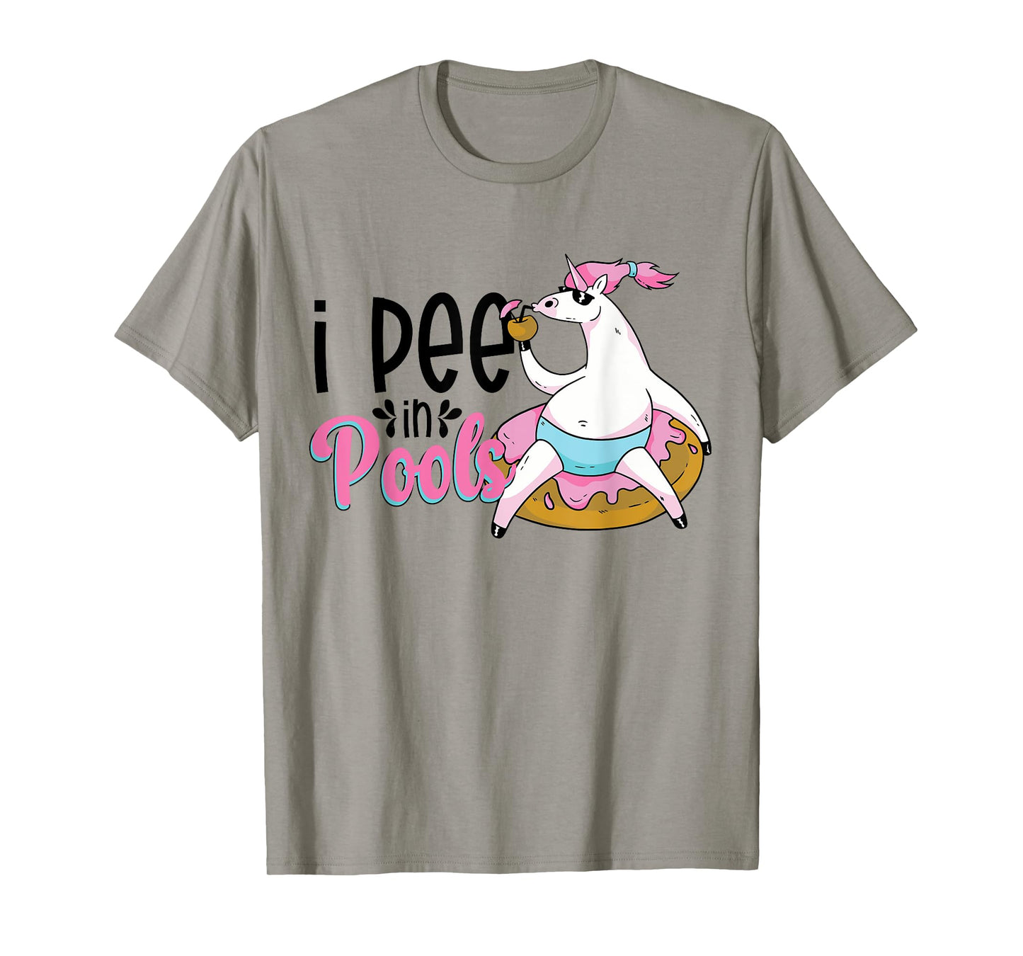I Pee In Pools Funny Unicorn Float T-Shirt