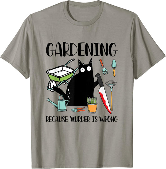 Gardening Because Murder Is Wrong Black Cat Knife T-Shirt
