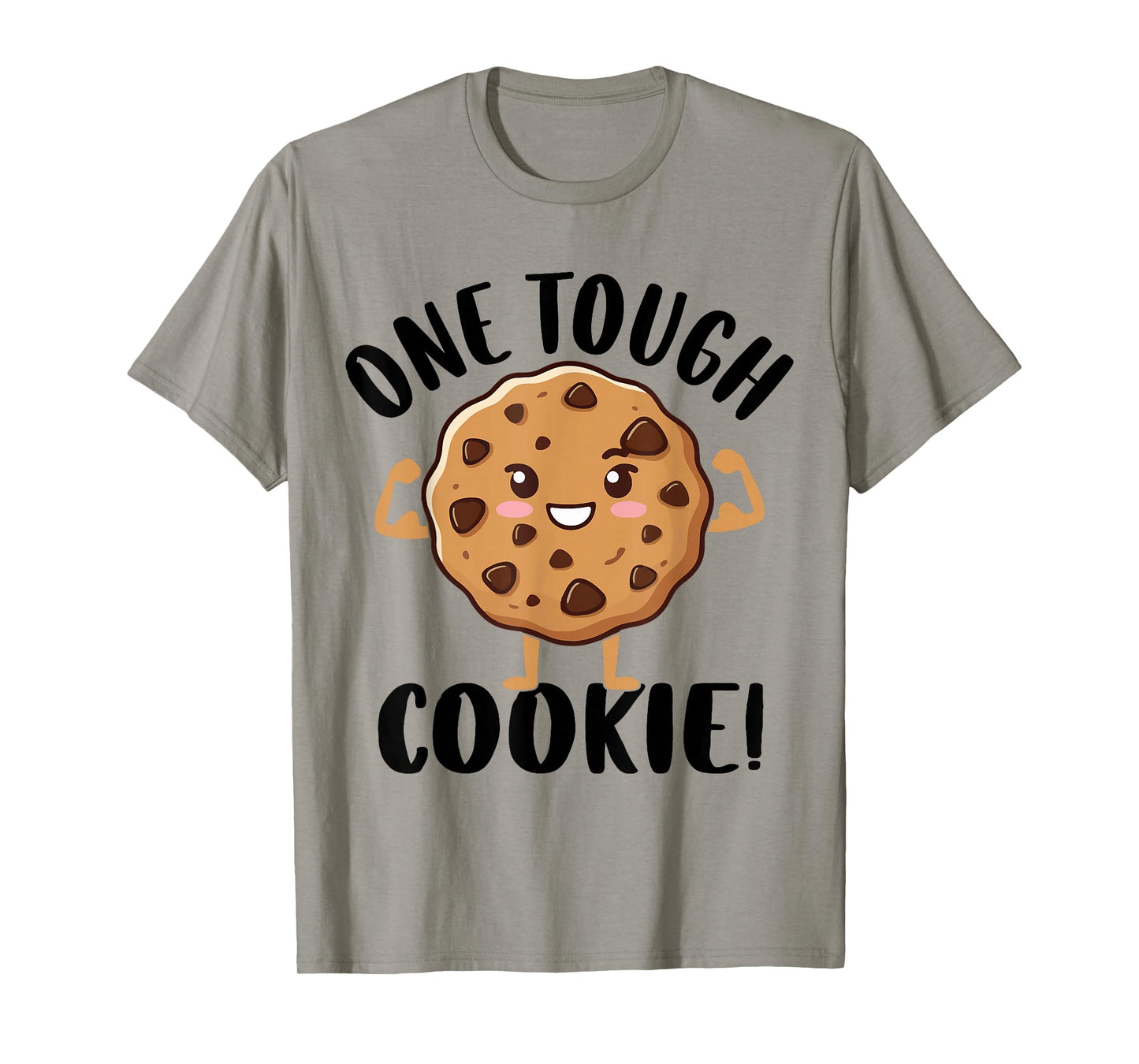 One Tough Cookie T-Shirt