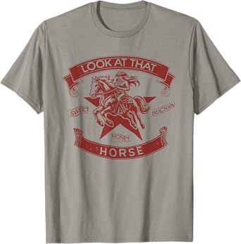 Look At that Sweet Buckin Honey Horse T-Shirt