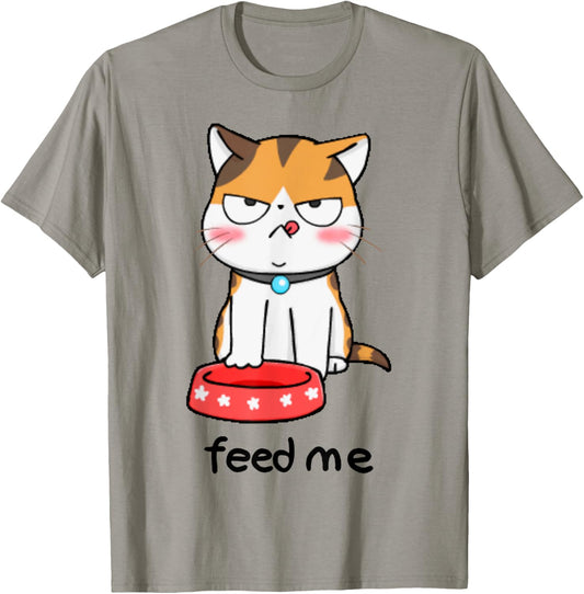 Feed Me Cats Animal Kitten Kitty Meow Cute Funny Cat Lovers T-Shirt