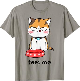 Feed Me Cats Animal Kitten Kitty Meow Cute Funny Cat Lovers T-Shirt