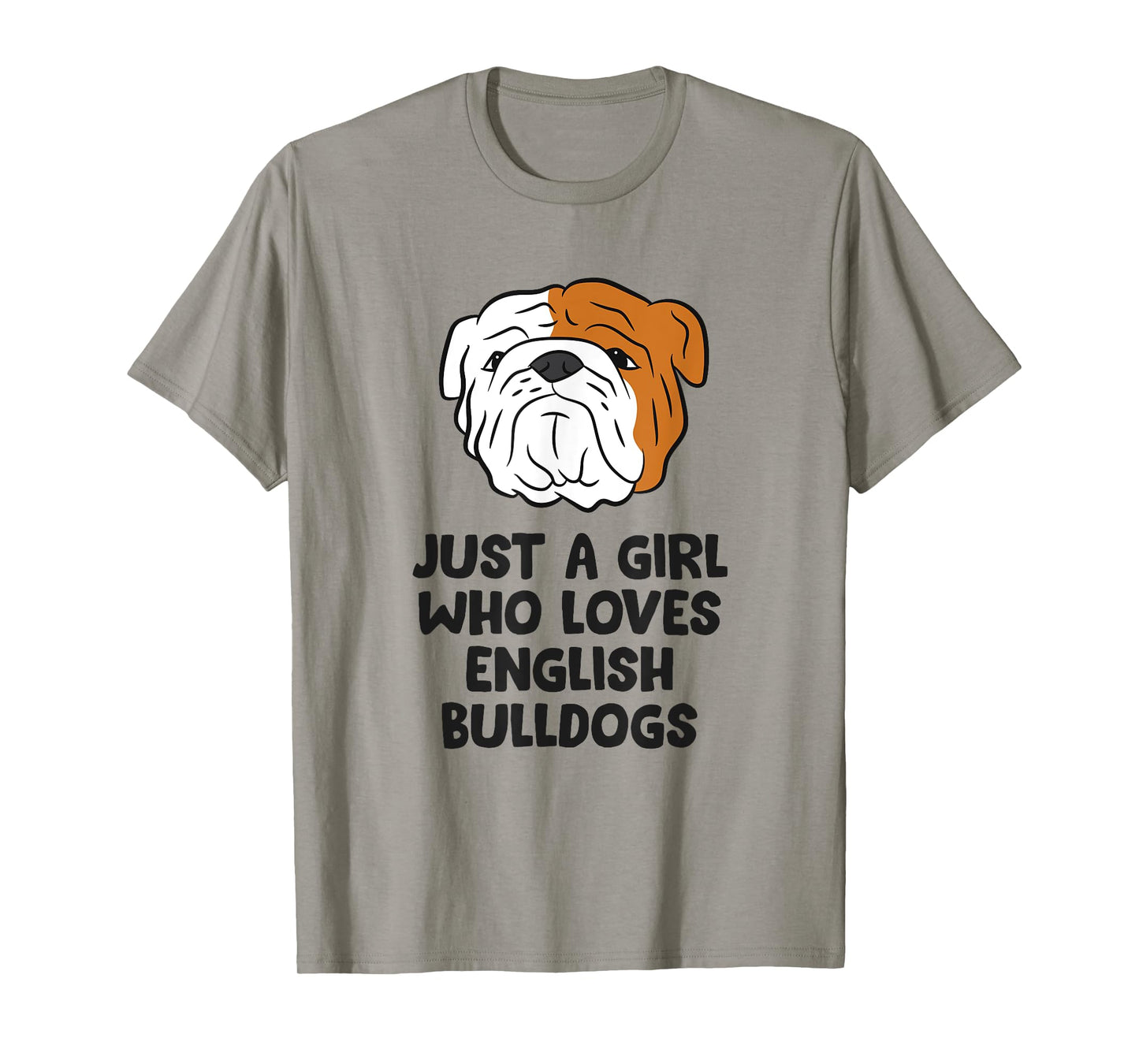 Just A Girl Who Loves English Bulldogs T-Shirt