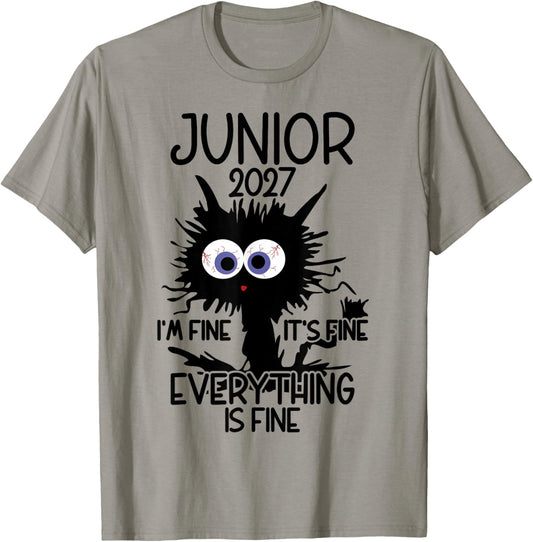 I'm Fine It's Fine Cat Highschool Junior 2027 T-Shirt