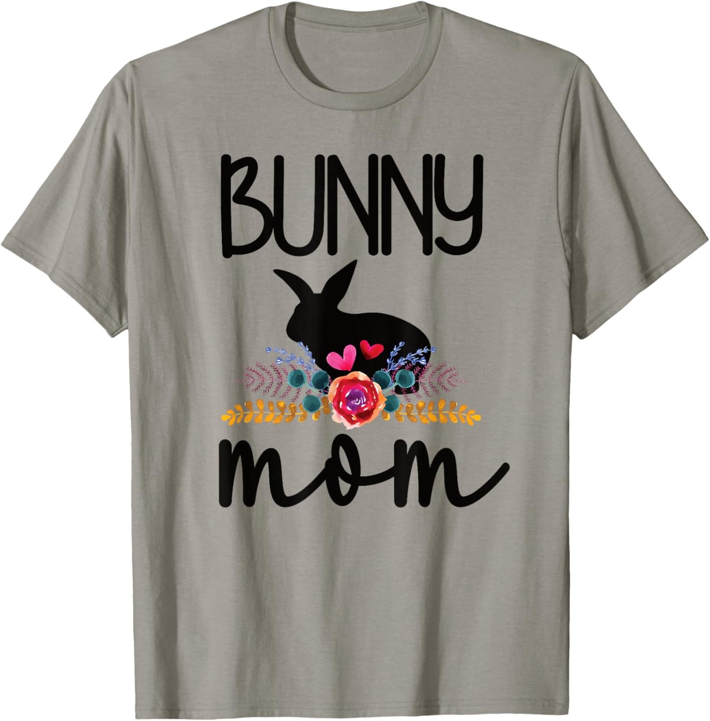 Cute Bunny Mama Ideas For Rabbit Owner Bunny Mom Proud Rabbit Mom T-Shirt