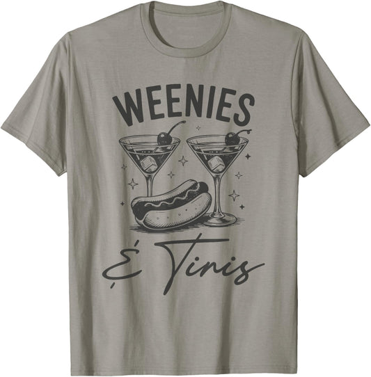 Weenies and Tinis Hot Dogs With Martini Cocktail Party T-Shirt