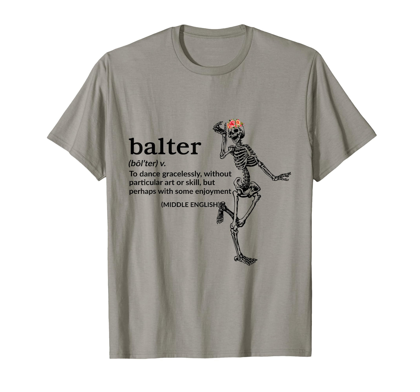 Balter Definition To Dance Gracelessly Without Art Or Skill T-Shirt