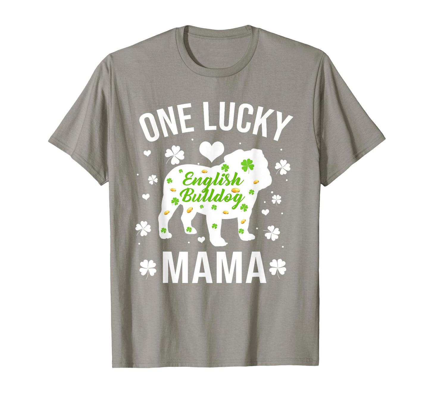 One Lucky Mama Dog Mom English Bulldog St Patricks Day T-Shirt