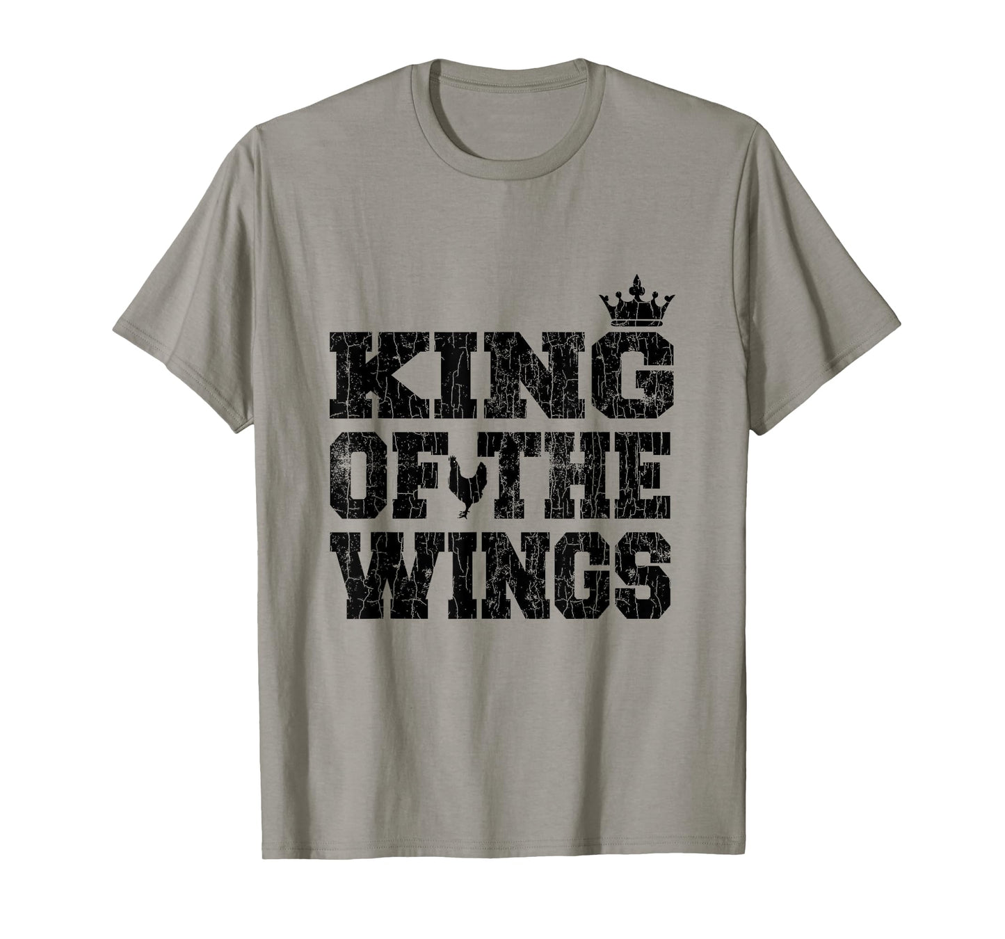 King Of The Wings Funny Fried Chicken Eater Graphic T-Shirt