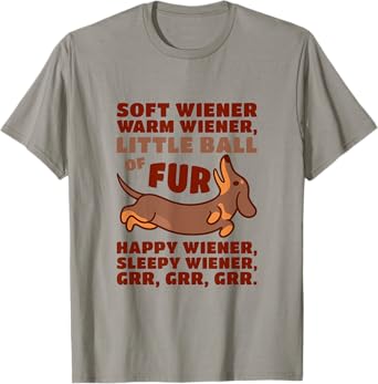 Little Ball Of Fur Soft Warm Wiener Dog Cute Dachshund Shirt T-Shirt
