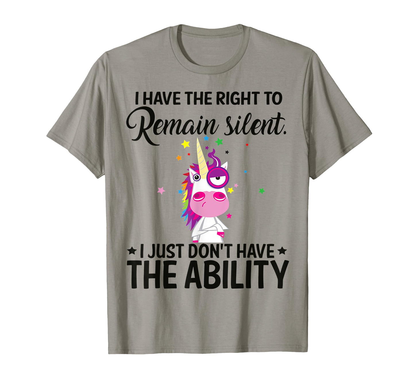 I Have The Right To Remain Silent Unicorn Shirt